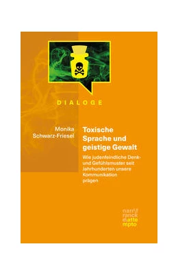 Abbildung von Schwarz-Friesel | Toxische Sprache und geistige Gewalt | 1. Auflage | 2022 | beck-shop.de