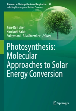 Abbildung von Shen / Satoh | Photosynthesis: Molecular Approaches to Solar Energy Conversion | 1. Auflage | 2021 | beck-shop.de