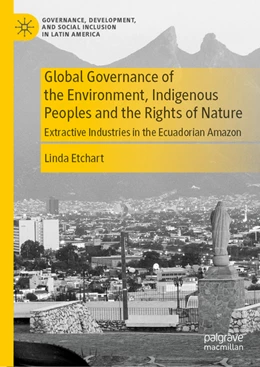 Abbildung von Etchart | Global Governance of the Environment, Indigenous Peoples and the Rights of Nature | 1. Auflage | 2022 | beck-shop.de