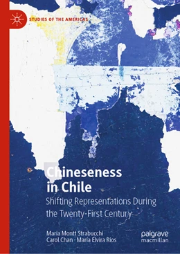 Abbildung von Montt Strabucchi / Chan | Chineseness in Chile | 1. Auflage | 2021 | beck-shop.de