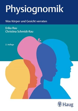 Abbildung von Rau / Schmidt-Rau | Physiognomik | 2. Auflage | 2022 | beck-shop.de