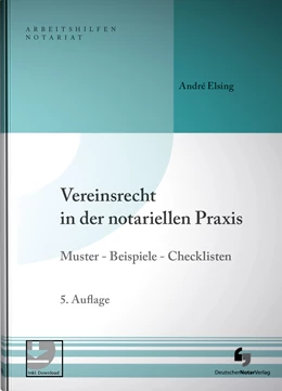 Abbildung von Elsing | Vereinsrecht in der notariellen Praxis | 5. Auflage | 2022 | beck-shop.de
