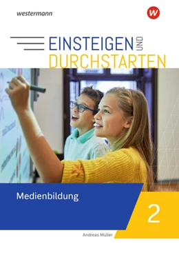 Abbildung von Einsteigen und durchstarten - Medienbildung 2. Arbeitsheft | 1. Auflage | 2022 | beck-shop.de