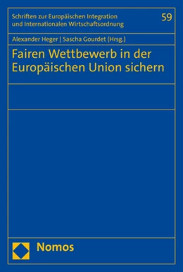 Abbildung von Heger / Gourdet | Fairen Wettbewerb in der Europäischen Union sichern | 1. Auflage | 2022 | 59 | beck-shop.de