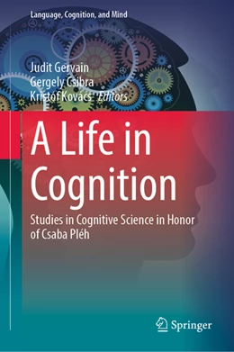 Abbildung von Gervain / Csibra | A Life in Cognition | 1. Auflage | 2021 | beck-shop.de