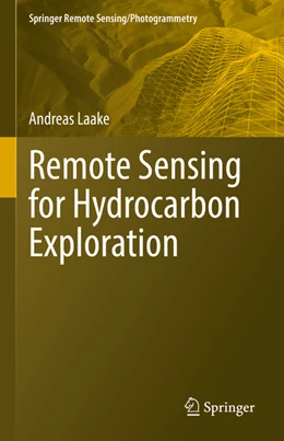 Abbildung von Laake | Remote Sensing for Hydrocarbon Exploration | 1. Auflage | 2021 | beck-shop.de