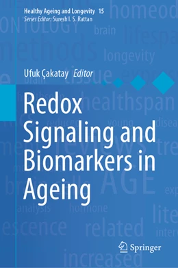 Abbildung von Çakatay | Redox Signaling and Biomarkers in Ageing | 1. Auflage | 2021 | beck-shop.de