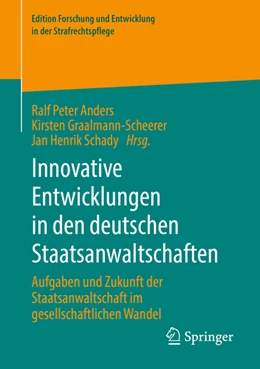 Abbildung von Anders / Graalmann-Scheerer | Innovative Entwicklungen in den deutschen Staatsanwaltschaften | 1. Auflage | 2021 | beck-shop.de