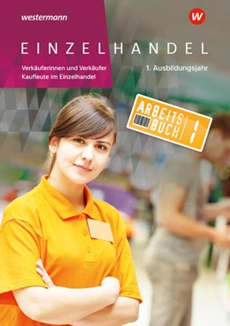 Abbildung von Duczek / Wettlaufer | Einzelhandel. 1. Ausbildungsjahr: Arbeitsbuch | 4. Auflage | 2022 | beck-shop.de