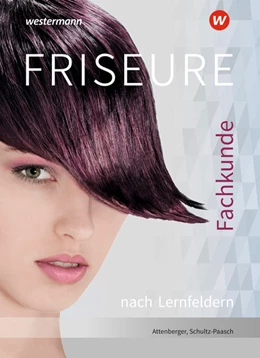 Abbildung von Schultz-Paasch | Friseure. Fachkunde nach Lernfeldern: Schülerband | 12. Auflage | 2022 | beck-shop.de