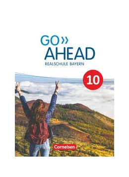 Abbildung von Baader / Berold | Go Ahead 10. Jahrgangsstufe - Ausgabe für Realschulen in Bayern - Schülerbuch | 1. Auflage | 2022 | beck-shop.de