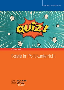 Abbildung von Scholz | Spiele im Politikunterricht | 1. Auflage | 2022 | beck-shop.de