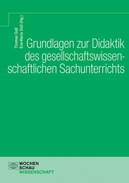 Abbildung von Goll | Grundlagen zur Didaktik des gesellschaftswissenschaftlichen Sachunterrichts | 1. Auflage | 2022 | beck-shop.de