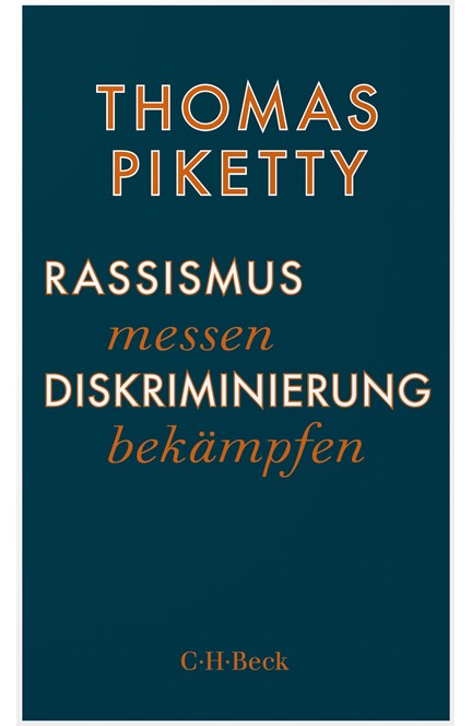 Cover: Thomas Piketty, Rassismus messen, Diskriminierung bekämpfen