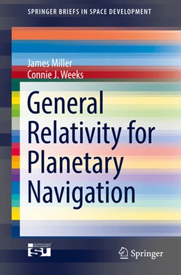 Abbildung von Miller / Weeks | General Relativity for Planetary Navigation | 1. Auflage | 2021 | beck-shop.de