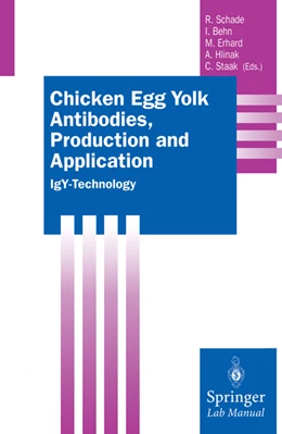 Abbildung von Schade / Behn | Chicken Egg Yolk Antibodies, Production and Application | 1. Auflage | 2014 | beck-shop.de