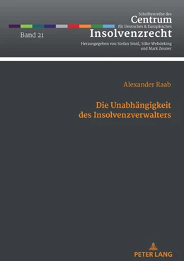 Abbildung von Raab | Die Unabhängigkeit des Insolvenzverwalters | 1. Auflage | 2021 | beck-shop.de