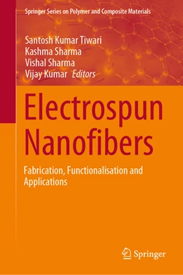 Abbildung von Tiwari / Sharma | Electrospun Nanofibers | 1. Auflage | 2021 | beck-shop.de