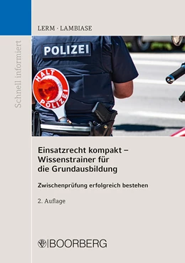 Abbildung von Lerm / Lambiase | Einsatzrecht kompakt - Wissenstrainer für die Grundausbildung | 2. Auflage | 2022 | beck-shop.de
