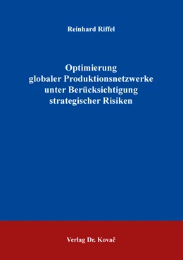 Abbildung von Riffel | Optimierung globaler Produktionsnetzwerke unter Berücksichtigung strategischer Risiken | 1. Auflage | 2022 | 69 | beck-shop.de