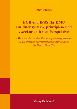 Abbildung von Luckas | HGB und IFRS für KMU aus einer system-, prinzipien- und zweckorientierten Perspektive | 1. Auflage | 2022 | 56 | beck-shop.de