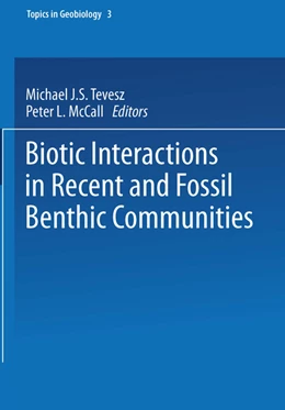 Abbildung von Tevesz / McCall | Biotic Interactions in Recent and Fossil Benthic Communities | 1. Auflage | 2014 | beck-shop.de