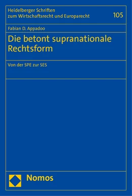 Abbildung von Appadoo | Die betont supranationale Rechtsform | 1. Auflage | 2021 | 105 | beck-shop.de