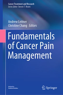 Abbildung von Leitner / Chang | Fundamentals of Cancer Pain Management | 1. Auflage | 2021 | beck-shop.de