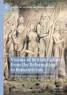 Abbildung von Savonius-Wroth | Visions of British Culture from the Reformation to Romanticism | 1. Auflage | 2022 | beck-shop.de