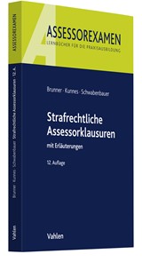 Abbildung von Brunner / Kunnes / Schwabenbauer | Strafrechtliche Assessorklausuren - mit Erläuterungen | 12. Auflage | 2023 | beck-shop.de