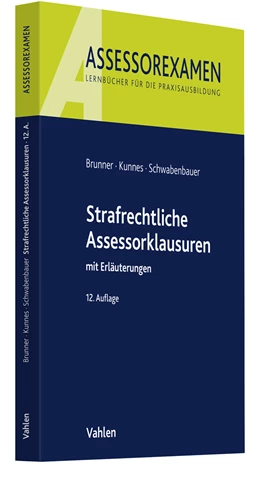 Abbildung von Brunner / Kunnes | Strafrechtliche Assessorklausuren | 12. Auflage | 2023 | beck-shop.de
