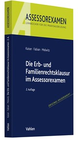 Abbildung von Kaiser / Fabian / Melwitz | Die Erb- und Familienrechtsklausur im Assessorexamen | 2. Auflage | 2023 | beck-shop.de