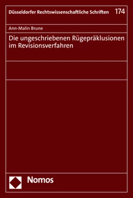 Abbildung von Brune | Die ungeschriebenen Rügepräklusionen im Revisionsverfahren | 1. Auflage | 2022 | 174 | beck-shop.de