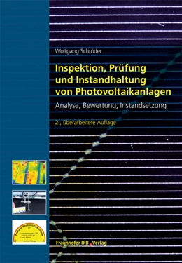 Abbildung von Schröder | Inspektion, Prüfung und Instandhaltung von Photovoltaikanlagen. | 2. Auflage | 2022 | beck-shop.de