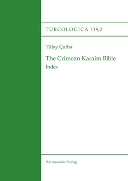 Abbildung von Çulha | The Crimean Karaim Bible | 1. Auflage | 2021 | beck-shop.de