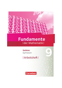 Abbildung von Fundamente der Mathematik 9. Schuljahr - Sachsen - Arbeitsheft mit Lösungen | 1. Auflage | 2022 | beck-shop.de