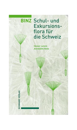 Abbildung von Lenzin / Heitz-Weniger | Binz - Schul- und Exkursionsflora für die Schweiz | 20. Auflage | 2022 | beck-shop.de