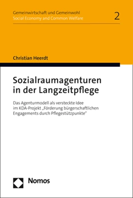 Abbildung von Heerdt | Sozialraumagenturen in der Langzeitpflege | 1. Auflage | 2022 | beck-shop.de