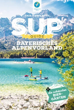 Abbildung von Klotz | SUP-Guide Bayerisches Alpenvorland | 4. Auflage | 2022 | beck-shop.de