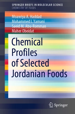 Abbildung von Haddad / Yamani | Chemical Profiles of Selected Jordanian Foods | 1. Auflage | 2021 | beck-shop.de