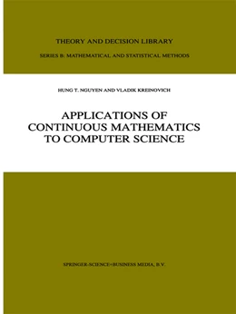Abbildung von Hung T. Nguyen / Kreinovich | Applications of Continuous Mathematics to Computer Science | 1. Auflage | 2019 | beck-shop.de