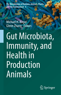Abbildung von Kogut / Zhang | Gut Microbiota, Immunity, and Health in Production Animals | 1. Auflage | 2022 | beck-shop.de