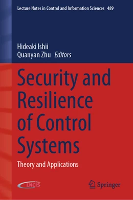 Abbildung von Ishii / Zhu | Security and Resilience of Control Systems | 1. Auflage | 2022 | beck-shop.de