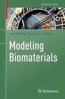 Abbildung von Málek / Süli | Modeling Biomaterials | 1. Auflage | 2022 | beck-shop.de