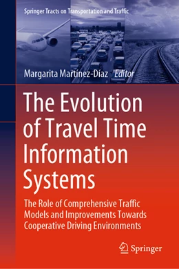 Abbildung von Martínez-Díaz | The Evolution of Travel Time Information Systems | 1. Auflage | 2022 | beck-shop.de
