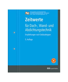 Abbildung von Zentralverband des Deutschen | Zeitwerte für Dach-, Wand- und Abdichtungstechnik | 5. Auflage | 2022 | beck-shop.de