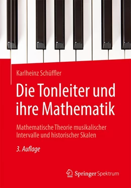 Abbildung von Schüffler | Die Tonleiter und ihre Mathematik | 3. Auflage | 2023 | beck-shop.de
