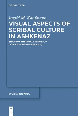 Abbildung von Kaufmann | Visual Aspects of Scribal Culture in Ashkenaz | 1. Auflage | 2019 | beck-shop.de