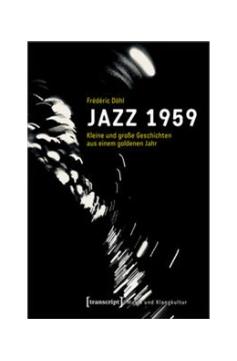 Abbildung von Döhl | Jazz 1959 | 1. Auflage | 2024 | beck-shop.de