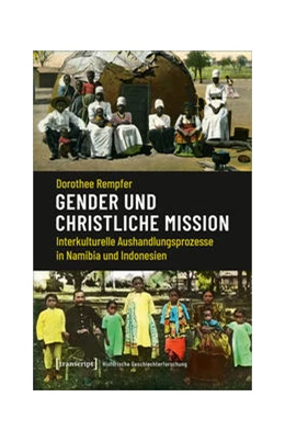 Abbildung von Rempfer | Gender und christliche Mission | 1. Auflage | 2022 | beck-shop.de